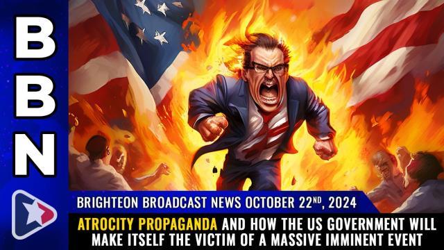 ATROCITY PROPAGANDA and how the US government will make ITSELF the victim of a massive imminent event