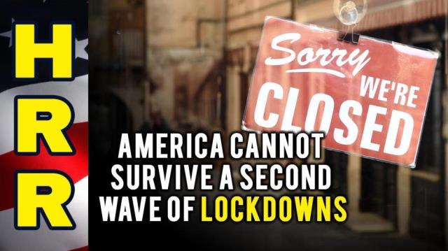 America cannot survive a SECOND WAVE of LOCKDOWNS