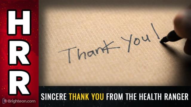 Sincere THANK YOU from the Health Ranger