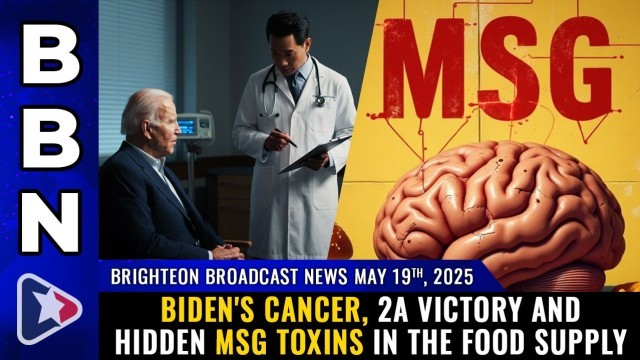 Biden's cancer, 2A victory and hidden MSG toxins in the food supply