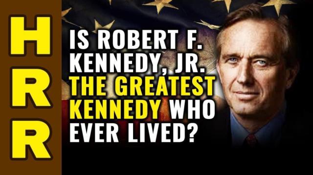 Is Robert F. Kennedy, Jr. the GREATEST Kennedy who ever lived?