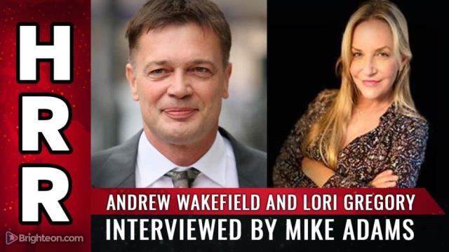 Andrew Wakefield and Lori Gregory interviewed by Mike Adams