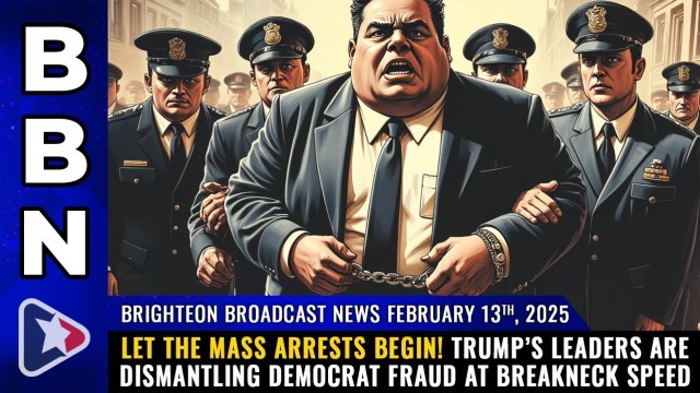 Let the mass arrests begin! Trump’s leaders are DISMANTLING Democrat fraud at breakneck speed