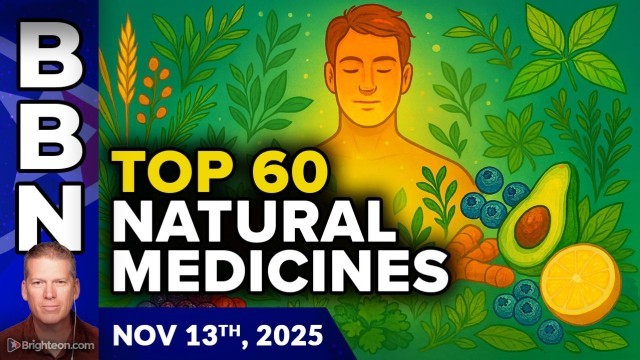 The Health Ranger's TOP 60 most potent natural medicine solutions.
