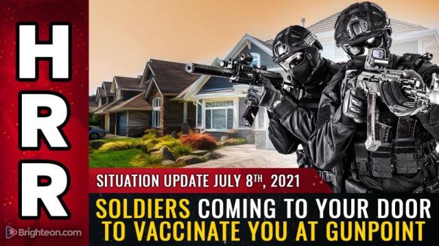 Soldiers coming to your door to VACCINATE you at GUNPOINT