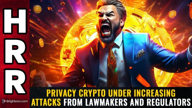 Privacy crypto under increasing attacks from lawmakers and regulators