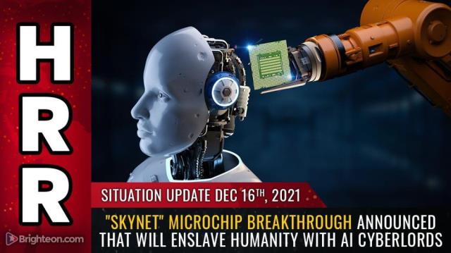 Situation Update 2021-12-16 - "Skynet" microchip breakthrough announced that will ENSLAVE humanity with AI cyberlords