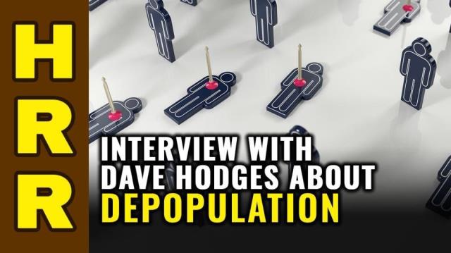 Interview with Dave Hodges about DEPOPULATION, revolution and collapse