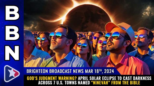 GOD'S JUDGMENT WARNING? April solar eclipse to cast darkness across 7 U.S. towns named "Ninevah" from the Bible