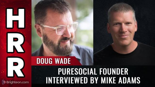 PureSocial founder Doug Wade interviewed by Mike Adams