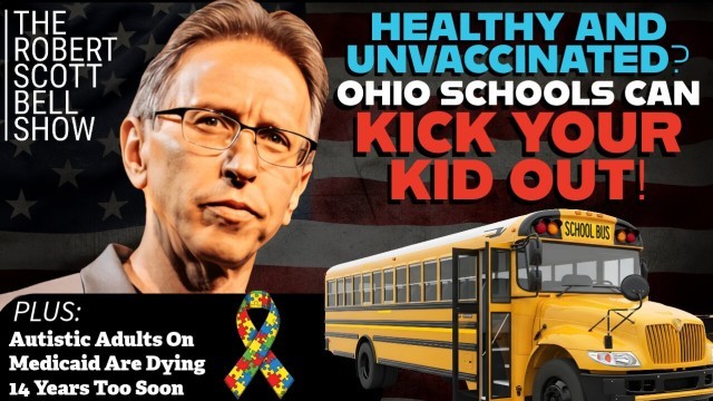 School Unvaxxed Expulsions, ADHD Gut Connection, Autistic Early Mortality, CDC mRNA Vaccine Rejection, Censorship Evolution