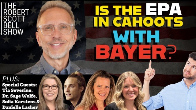 EPA-Bayer Scandal, Tia Severino, Guide to Personal Freedom, Dr. Sage Wolfe, Non-Surgical Healing, Sofia Karstens, Danielle Lasher, Election Whistleblower