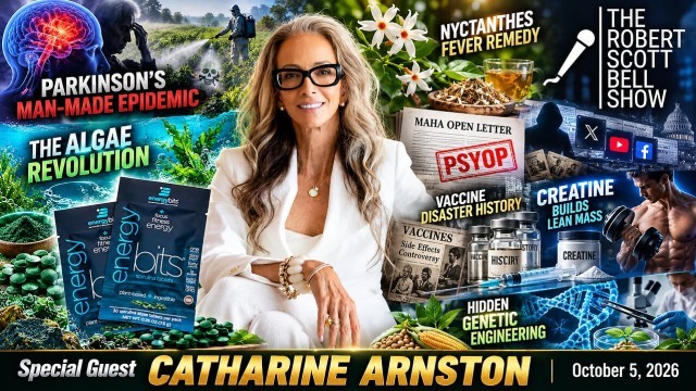 Man-made Parkinson's Epidemic, Catharine Arnston, Algae Nutrition, mRNA Open Letter Drama, Vaccine History of Disasters